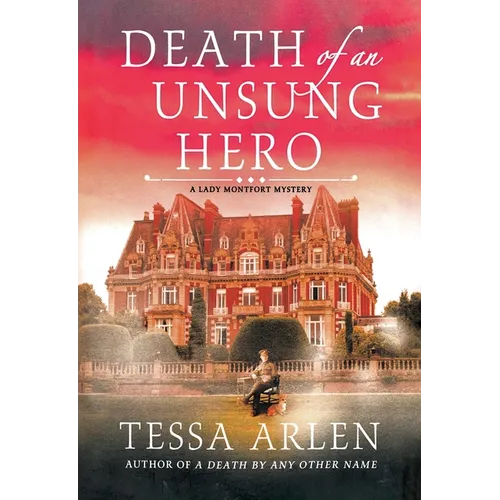 Death of an Unsung Hero: A Lady Montfort Mystery - Paperback