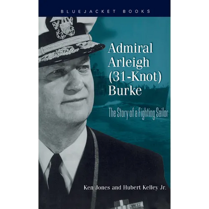 Admiral Arleigh (31-Knot) Burke - Paperback