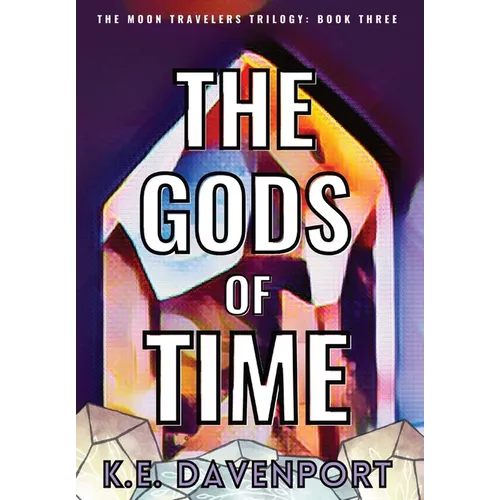 The Gods of Time - Hardcover