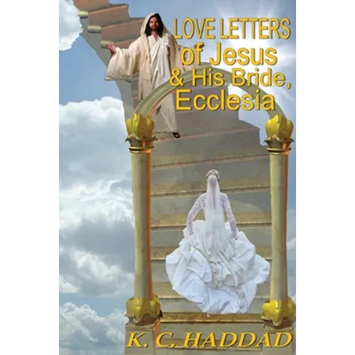 Love Letters of Jesus & His Bride, Ecclesia - Paperback