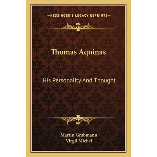 Thomas Aquinas: His Personality And Thought - Paperback