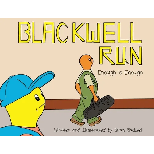 Blackwell Run: Enough is Enough - Paperback