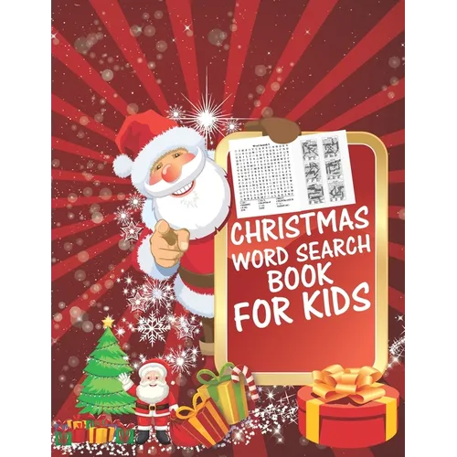 Christmas Word Search Book For Kids: 30 Easy Large Print Word Find Puzzles for Kids: Jumbo Word Search Puzzle Book (8.5"x11") with Fun Themes! (Word S - Paperback