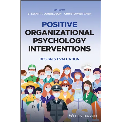 Positive Organizatinal Psychology Interventions - Hardcover