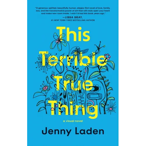 This Terrible True Thing: A Visual Novel - Hardcover
