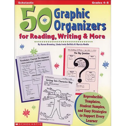 50 Graphic Organizers for Reading, Writing & More: Reproducible Templates, Student Samples, and Easy Strategies to Support Every Learner - Paperback