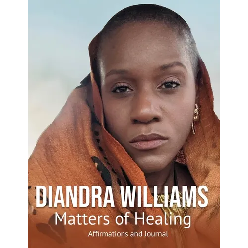 Diandra Williams: Matters of Healing: Matters of Healing - Paperback