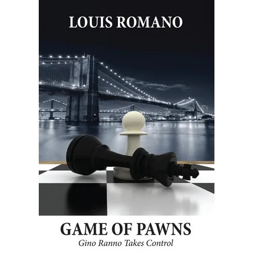 Game of Pawns: Gino Ranno Takes Control - Hardcover