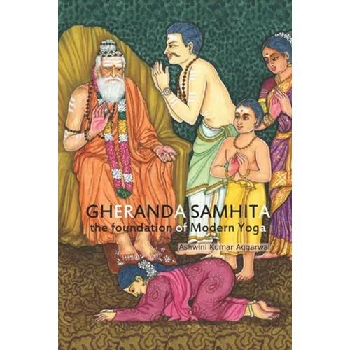 Gheranda Samhita the foundation of Modern Yoga - Paperback