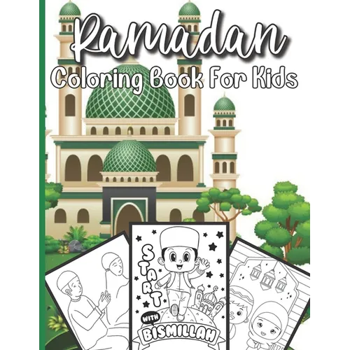 Ramadan Coloring Book For Kids: A perfect Islamic Activity Book For Kids And Muslim Holy Ramadan Month Special Gift For Your Children's. - Paperback
