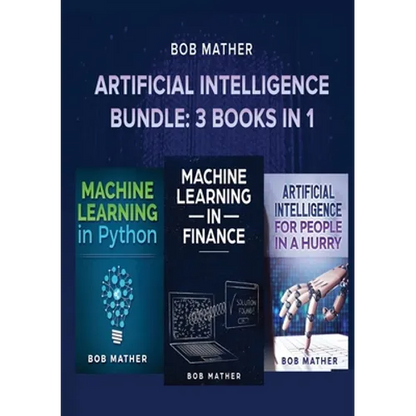 Artificial Intelligence Bundle: 3 Books in 1 - Paperback