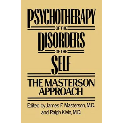 Psychotherapy of the Disorders of the Self - Paperback
