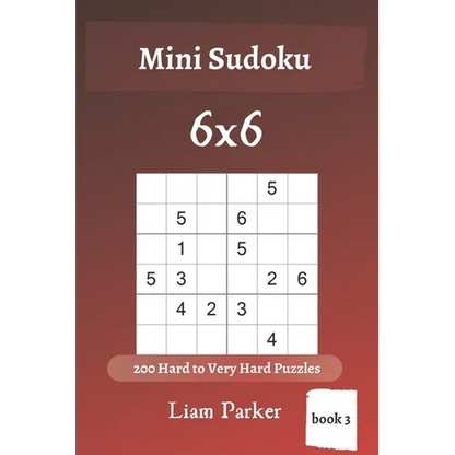 Mini Sudoku - 200 Hard to Very Hard Puzzles 6x6 (book 3) - Paperback