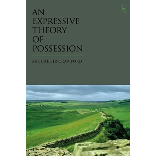 An Expressive Theory of Possession - Paperback