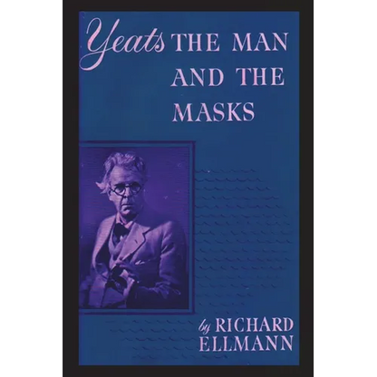 Yeats: The Man And The Masks - Paperback