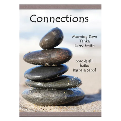 Connections: Morning Dew: Tanka and Core & All: Haiku - Paperback