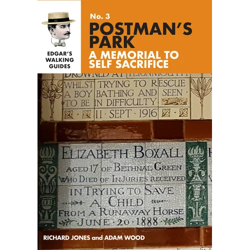 Edgar's Guide to Postman's Park - Paperback