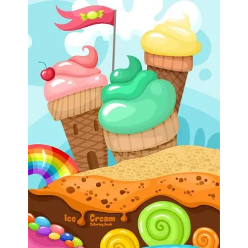 Ice Cream Coloring Book 1 - Paperback