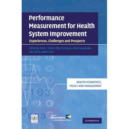Performance Measurement for Health System Improvement: Experiences, Challenges and Prospects - Paperback
