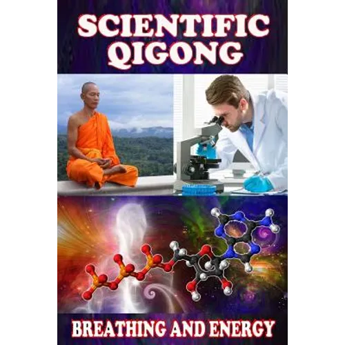Scientific qigong: breathing and energy - Paperback