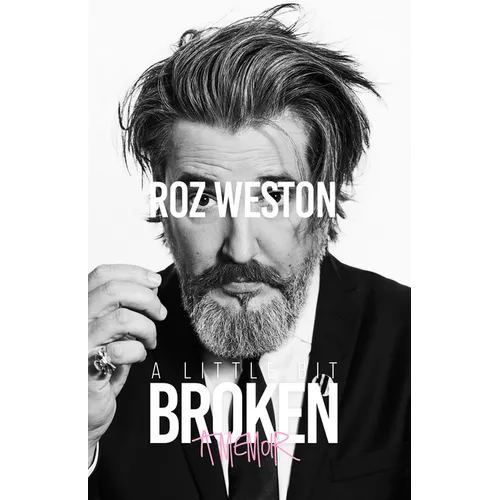 A Little Bit Broken: A Memoir - Hardcover