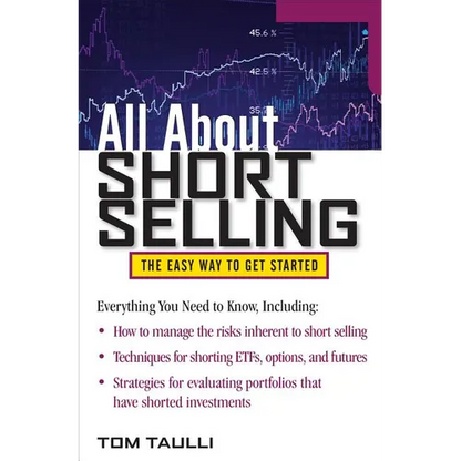 All about Short Selling: The Easy Way to Get Started - Paperback