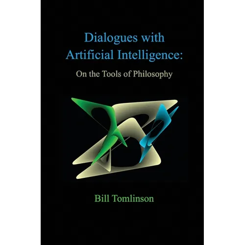 Dialogues with Artificial Intelligence: On the Tools of Philosophy - Paperback