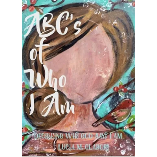 ABC's of Who I Am - Paperback