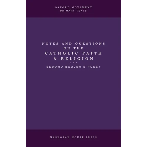 Notes and Questions on the Catholic Faith and Religion - Paperback