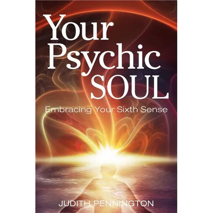 Your Psychic Soul: Embracing Your Sixth Sense - Paperback