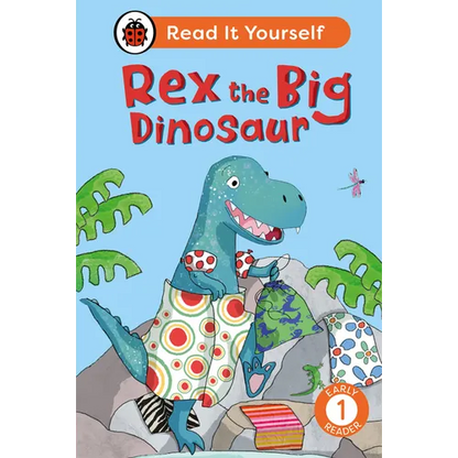 Rex the Big Dinosaur: Read It Yourself - Level 1 Early Reader - Hardcover