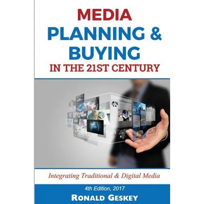 Media Planning & Buying n the 21st Century: Integrating Traditional & Digital Media - Paperback