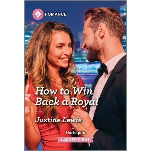 How to Win Back a Royal - Paperback