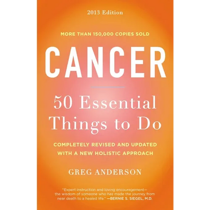 Cancer: 50 Essential Things to Do: 2013 Edition - Paperback