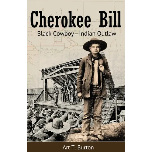 Cherokee Bill: Black Cowboy-Indian Outlaw - Paperback