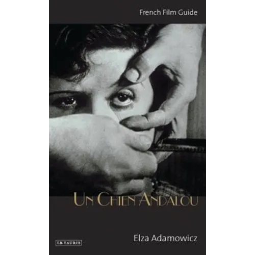 Un Chien Andalou: French Film Guide - Paperback