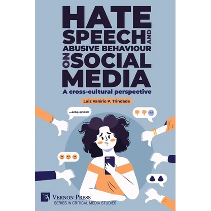 Hate speech and abusive behaviour on social media: A cross-cultural perspective - Paperback