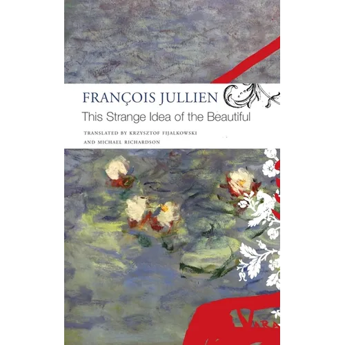 This Strange Idea of the Beautiful - Paperback