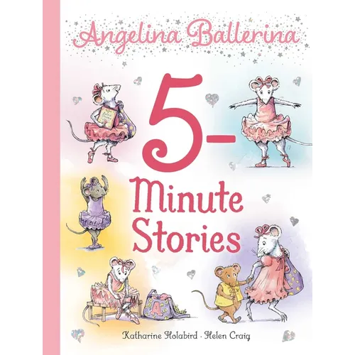 Angelina Ballerina 5-Minute Stories - Hardcover