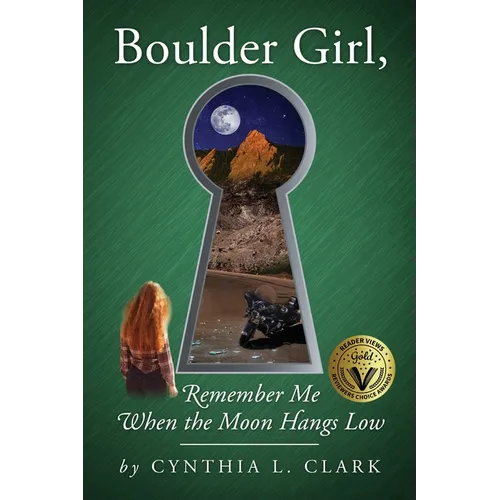 Boulder Girl, Remember Me When the Moon Hangs Low - Paperback