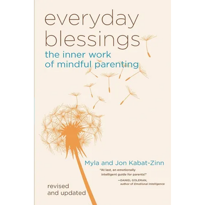 Everyday Blessings: The Inner Work of Mindful Parenting - Paperback