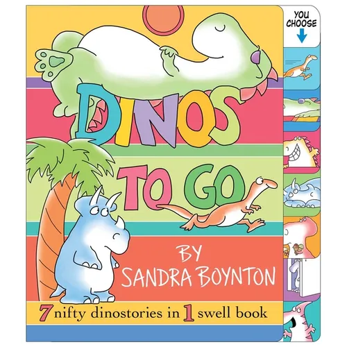 Dinos to Go: 7 Nifty Dinosaurs in 1 Swell Book - Board Book