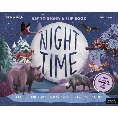Daytime and Night-Time: Explore the Earth's Habitats During the Day and Night - Hardcover