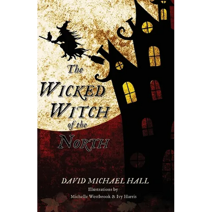 The Wicked Witch of the North - Paperback