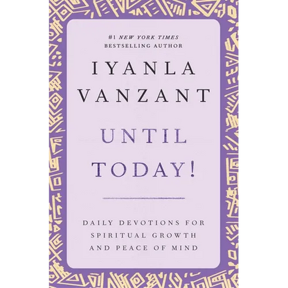 Until Today!: Daily Devotions for Spiritual Growth and Peace of Mind - Paperback