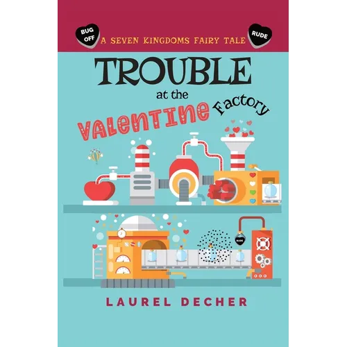 Trouble at the Valentine Factory - Paperback