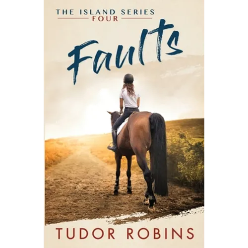 Faults: A story of family, friendship, summer love, and loyalty - Paperback