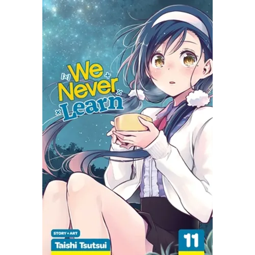 We Never Learn, Vol. 11: The Star of Ultimate Love and the Name of [X] - Paperback