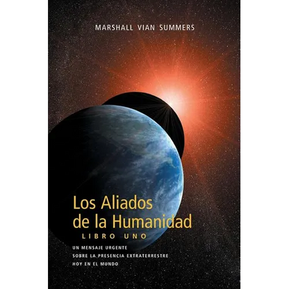 Los Aliados de La Humanidad Libro Uno (The Allies of Humanity, Book One - Spanish Edition) - Paperback