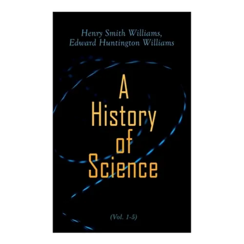 A History of Science (Vol. 1-5): Complete Edition - Paperback